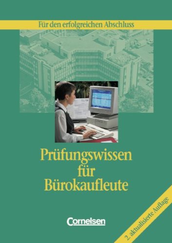 Büroberufe - Prüfungswissen für Bürokaufleute : Für den erfolgreichen Abschluss: Schülerbuch Business, Finance & Career