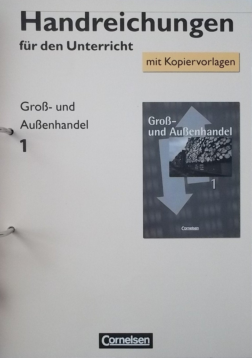 Groß- und Außenhandel 1, Handreichungen für den Unterricht mit Kopiervorlagen Books
