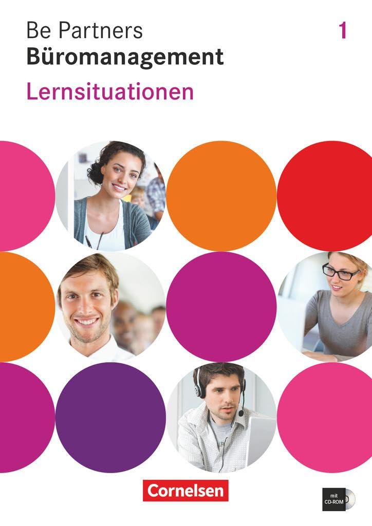 Be Partners - Büromanagement 1. Ausbildungsjahr Lernsituationen Study Guides