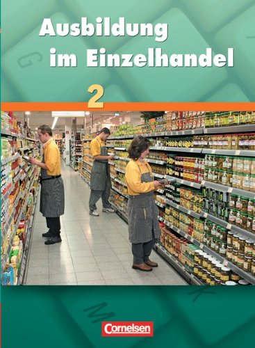 Ausbildung im Einzelhandel - Allgemeine Ausgabe: 2. Ausbildungsjahr - Fachkunde Study Guides