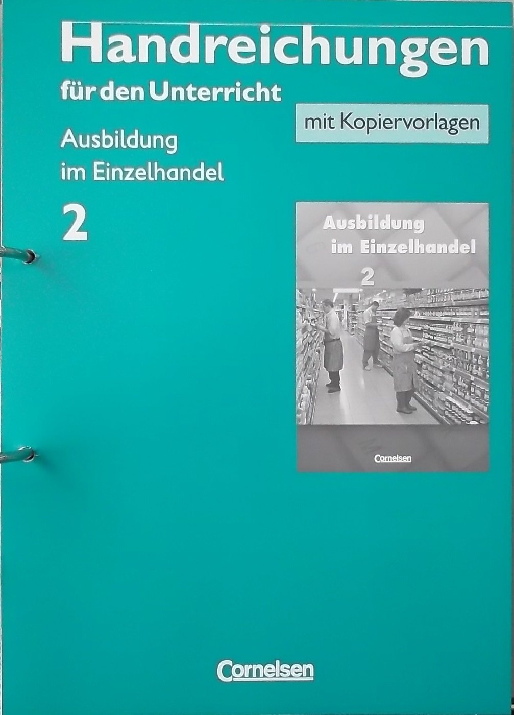 Ausbildung im Einzelhandel 2, Handreichungen für den Unterricht mit Kopiervorlagen Books