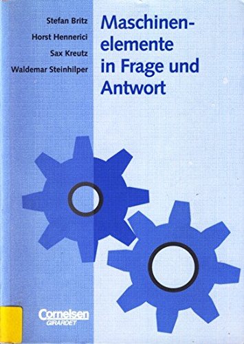 Maschinenelemente in Frage und Antwort Business & Technology