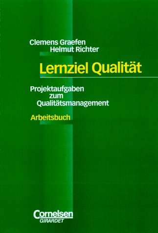 Lernziel Qualität: Projektaufgaben zum Qualitätsmanagement: Arbeitsbuch Business, Finance & Career