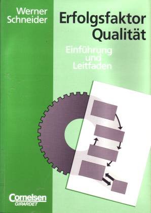 Erfolgsfaktor Qualität. Einführung und Leitfaden Books