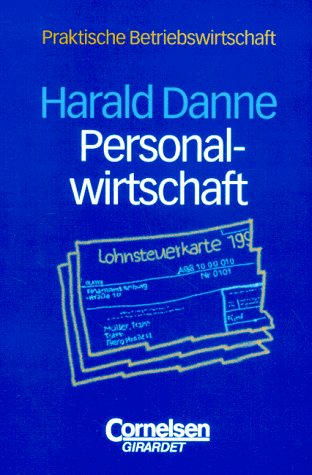 Praktische Betriebswirtschaft: Personalwirtschaft Business, Finance & Career