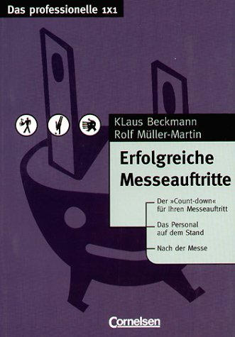 Das professionelle 1 x 1 - bisherige Fachbuchausgabe: Erfolgreiche Messeauftritte Books