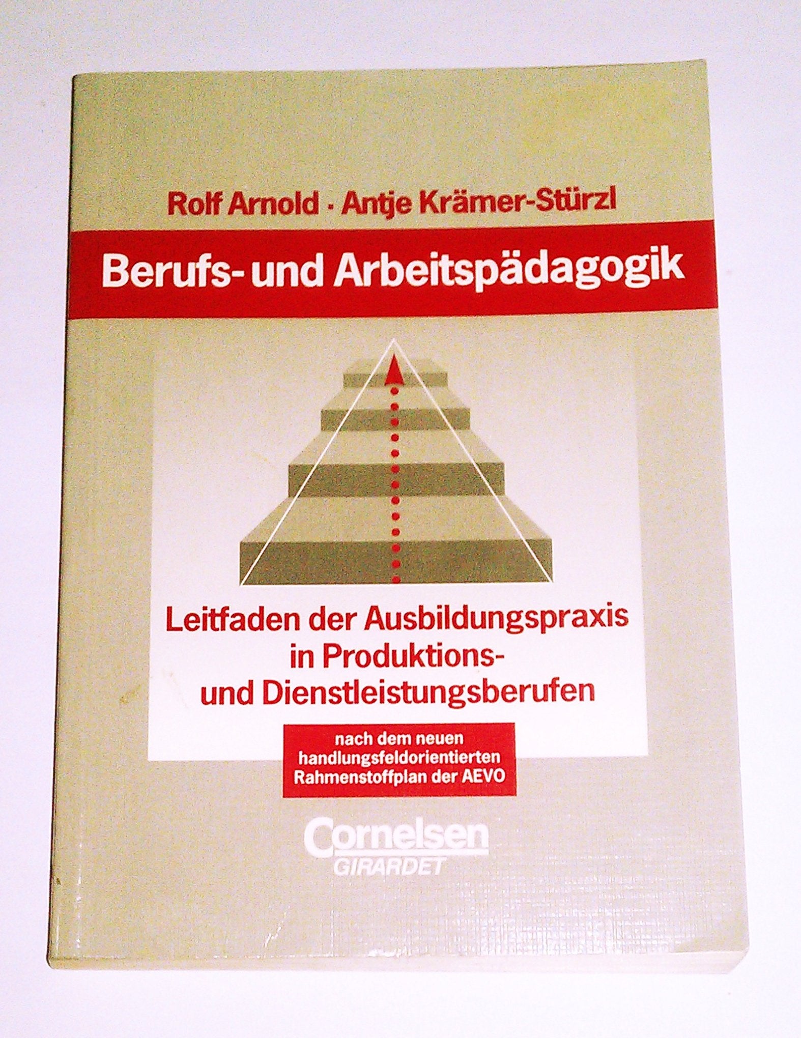 Berufs- und Arbeitspädagogik: Leitfaden der Ausbildungspraxis in Produktions- und Dienstleistungsberufen Study Guides