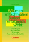 Wie man mit schmalem Budget erfolgreich wirbt Books