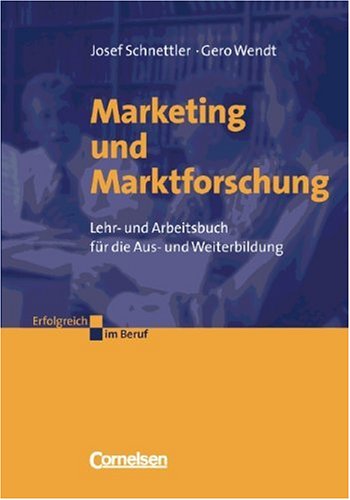 Erfolgreich im Beruf: Marketing und Marktforschung Law