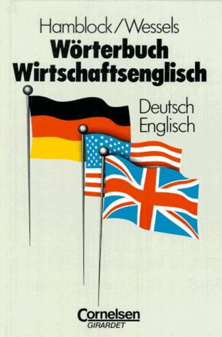 Wörterbuch Wirtschaftsenglisch. Deutsch-Englisch Foreign Languages ​​& Dictionaries