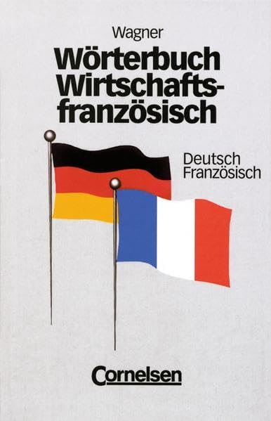 Wörterbuch Wirtschaftsfranzösisch, Deutsch-Französisch Law