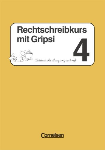 Rechtschreibkurs mit Gripsi - Allgemeine Ausgabe: Rechtschreibkurs mit Gripsi, Grundschule, neue Rechtschreibung, 4. Schuljahr Study Guides