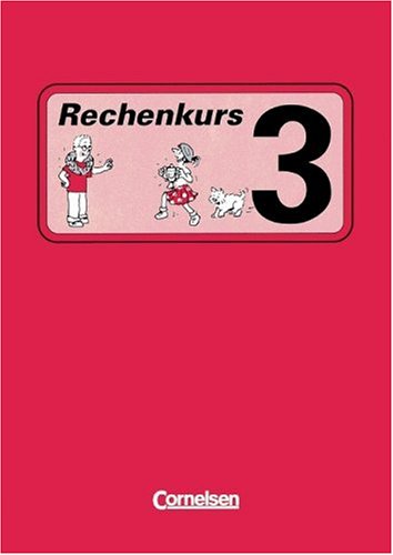 Rechenkurs: Band 3 - Schülerbuch Study Guides