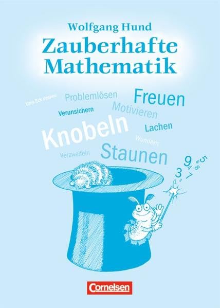 Zauberhafte Mathematik: Kopiervorlagen: Mathematische Zaubertricks, MatheMagie, Mathematische Spielereien, Paradoxa, Equisite Denksportaufgaben für ... Freuen, Lachen, .... Mit Kopiervorlagen Education & Training
