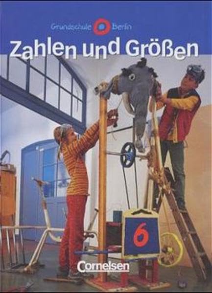 Zahlen und Größen - Grundschule Berlin: 6. Schuljahr - Schülerbuch Study Guides