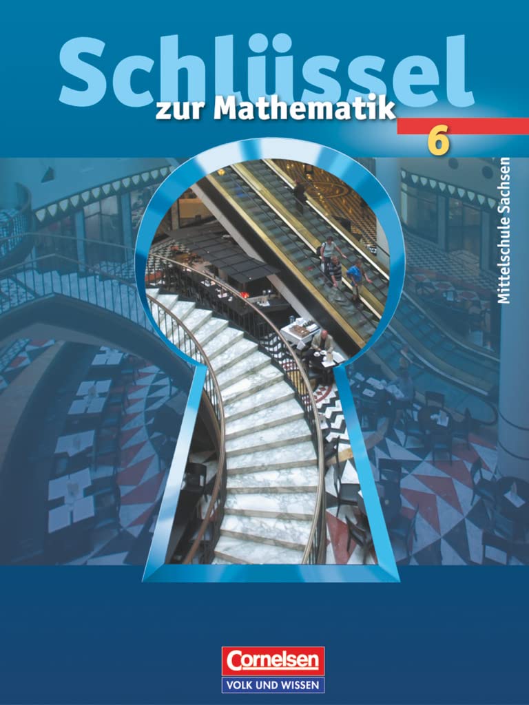 Schlüssel zur Mathematik - Mittelschule Sachsen - 6. Schuljahr: Schulbuch Study Guides