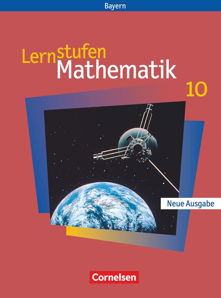 Lernstufen Mathematik - Bayern 2005 - 10. Jahrgangsstufe: Schulbuch Study Guides