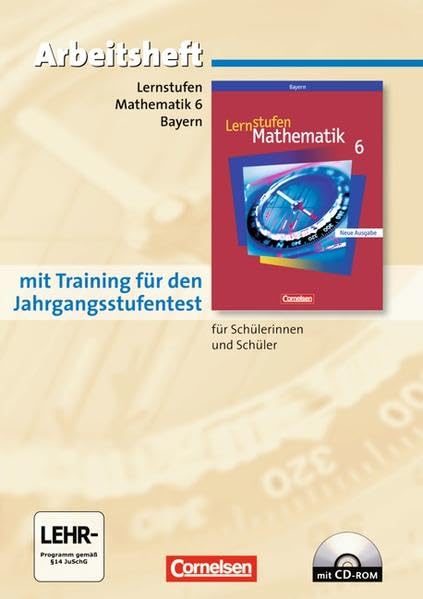 Lernstufen Mathematik - Bayern / 6. Jahrgangsstufe - Arbeitsheft mit eingelegten Lösungen und CD-ROM Study Guides