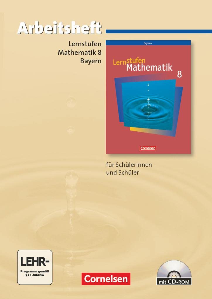 Lernstufen Mathematik - Bayern 2005 - 8. Jahrgangsstufe: Arbeitsheft mit eingelegten Lösungen und CD-ROM - Für Regelklassen Study Guides