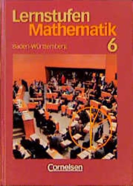 Lernstufen Mathematik - Hauptschule Baden-Württemberg: Lernstufen Mathematik, Ausgabe Baden-Württemberg, Klasse 6 Study Guides