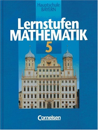 Lernstufen Mathematik - Hauptschule Bayern: Lernstufen Mathematik, Ausgabe Bayern, 5. Jahrgangsstufe Study Guides