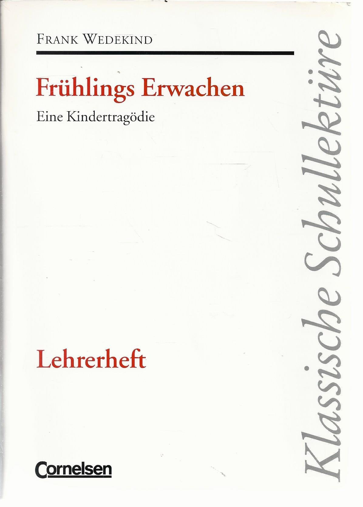 Frühlings-Erwachen - Eine Kindertragödie / Frank Wedekind - Lehrerheft Books
