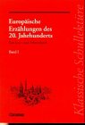 Klassische Schullektüre, Europäische Erzählungen des 20. Jahrhunderts. Eine Lese- und Arbeitsbuch. Band 1 Contemporary literature