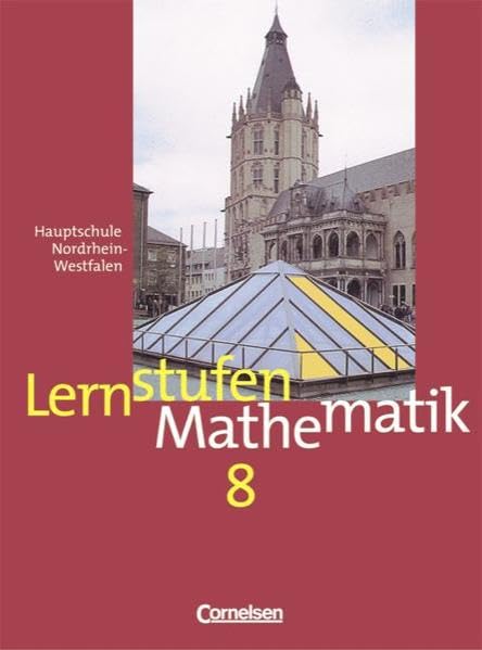 Lernstufen Mathematik - Hauptschule Nordrhein-Westfalen - Bisherige Ausgabe: Lernstufen Mathematik, Ausgabe Nordrhein-Westfalen, EURO, Klasse 8 Study Guides