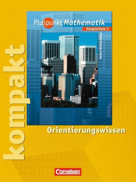 Pluspunkt Mathematik kompakt 2. Hauptschule Baden-Württemberg. Schülermaterial mit Lösungen Study Guides
