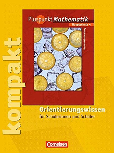 Pluspunkt Mathematik 4. Orientierungswissen. Hauptschule Baden-Württemberg Study Guides