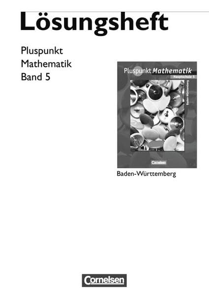 Pluspunkt Mathematik - Baden-Württemberg - Bisherige Ausgabe: Band 5 - Lösungen zum Schülerbuch Learning & Reference