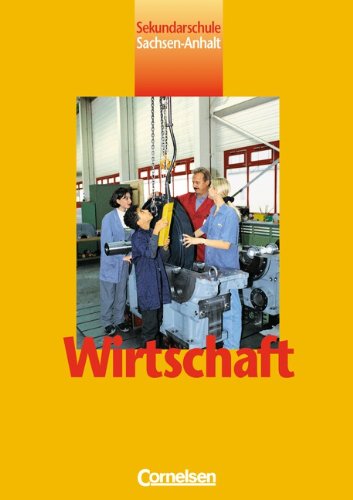 Wirtschaft - Sekundarschule Sachsen-Anhalt: 8.-10. Schuljahr - Schülerbuch Study Guides