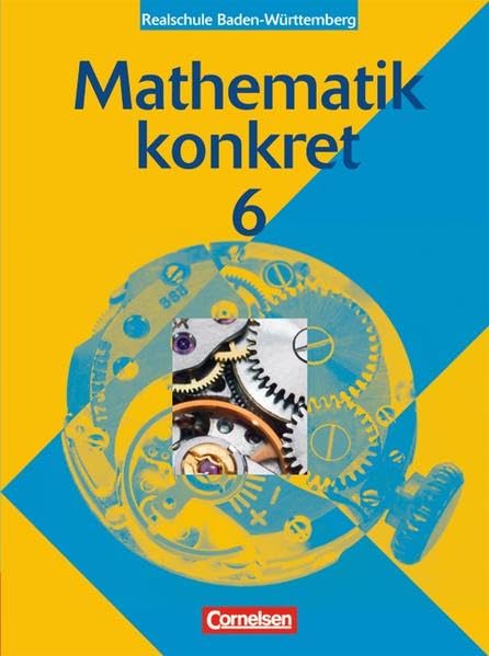 Mathematik konkret 6. Schülerbuch. Realschule Baden-Württemberg Study Guides