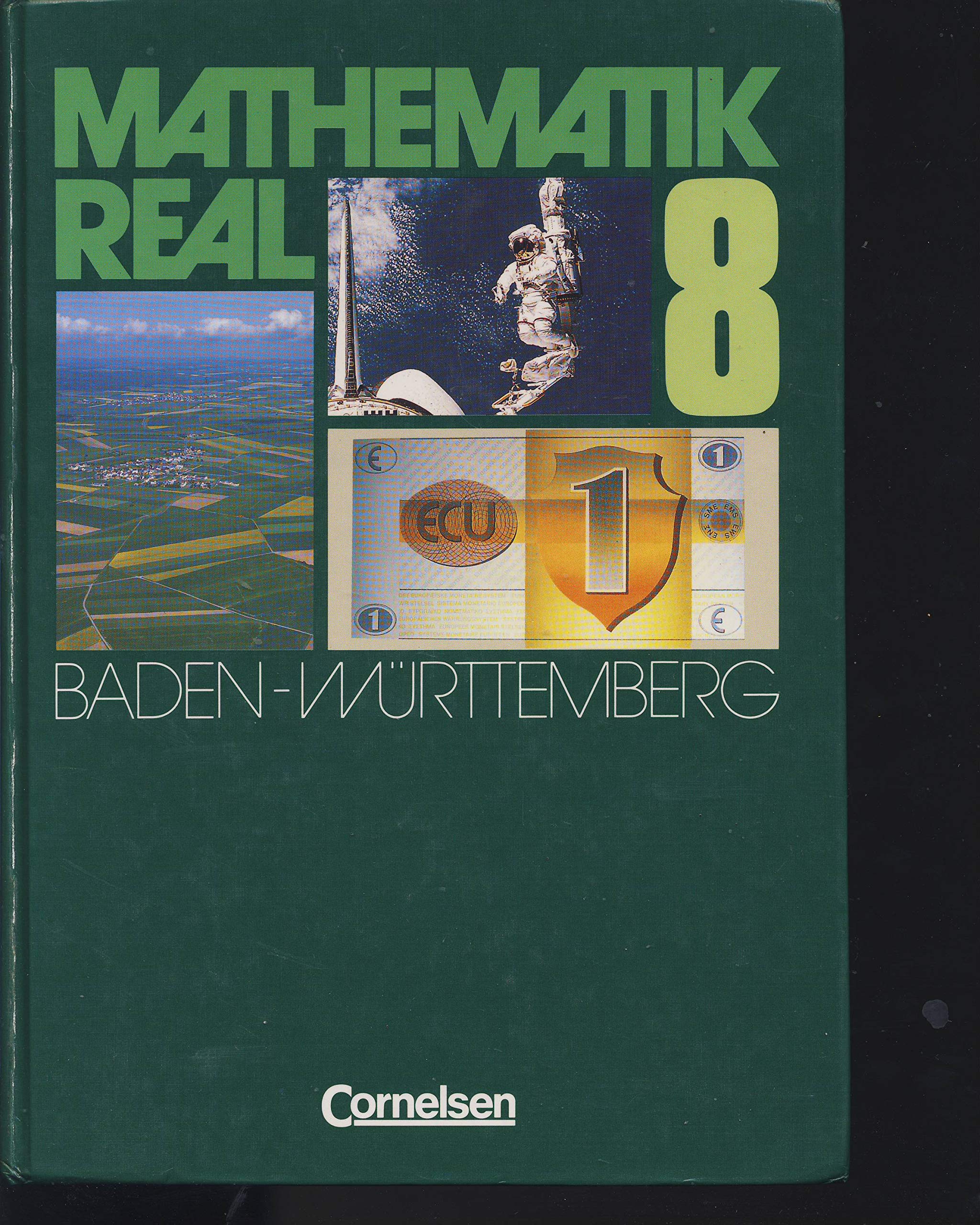 Mathematik real - Baden-Württemberg: Mathematik Real, Ausgabe Baden-Württemberg, Klasse 8 Learning & Reference