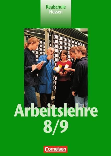 Arbeitslehre - Realschule Hessen: 8./9. Schuljahr - Schülerbuch Study Guides
