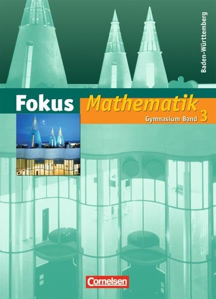 Fokus Mathematik 3. Schülerbuch. Gymnasium Baden-Württemberg Study Guides