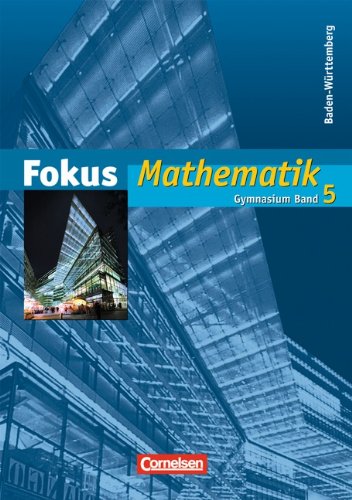 Fokus Mathematik - Gymnasium Baden-Württemberg: Band 5 - Schülerbuch Study Guides