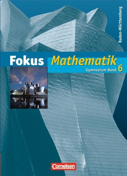 Fokus Mathematik - Gymnasium Baden-Württemberg: Band 6 - Schülerbuch Study Guides
