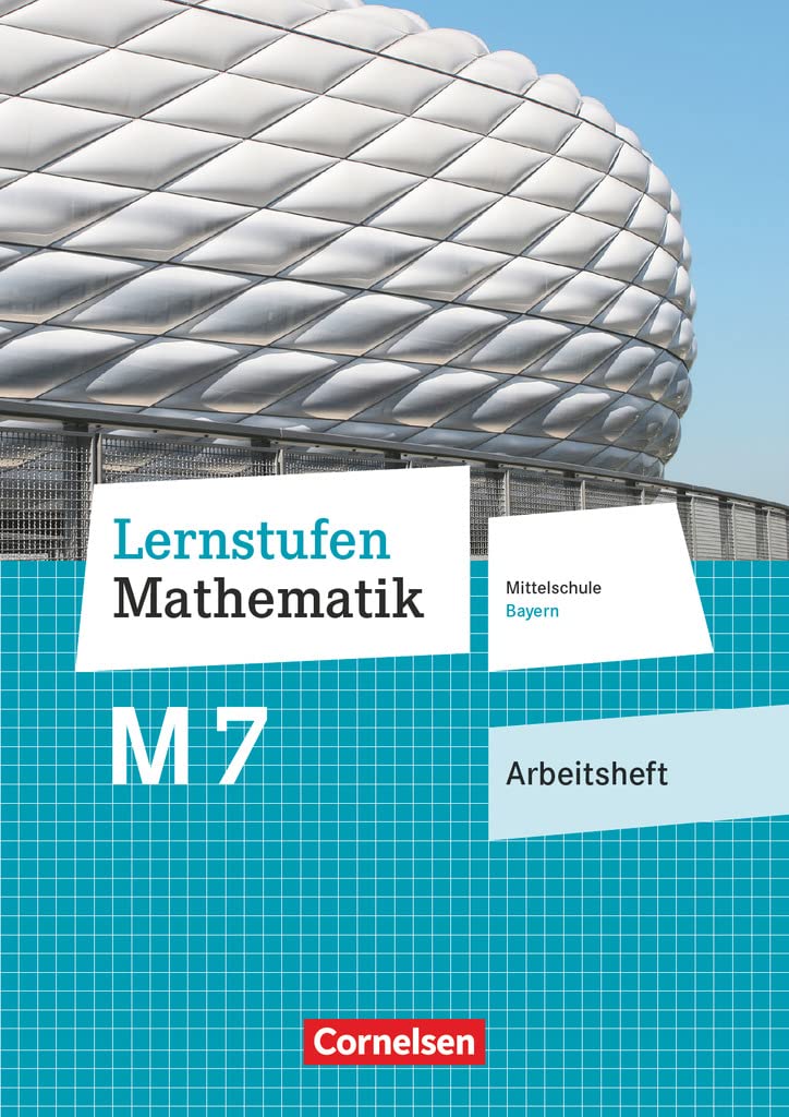 Lernstufen Mathematik 7. Jahrgangsstufe - Mittelschule Bayern - Arbeitsheft mit eingelegten Lösungen Study Guides