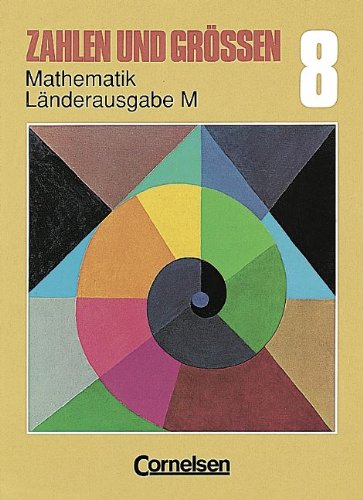 Zahlen und Größen - Länderausgabe M: 8. Schuljahr - Schülerbuch Books
