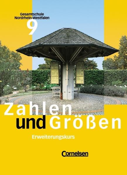 Zahlen und Größen 9. Schülerbuch Erweiterungskurs. Gesamtschule. NWR Study Guides