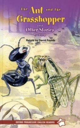 Oxford Progressive English Readers: 6. Schuljahr: Stufe 2 - Ant and the Grasshopper and Other Stories by Aesop Study Guides