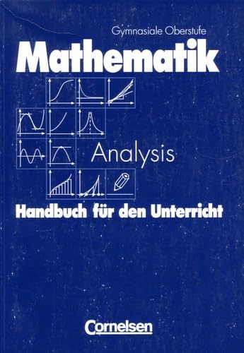 Mathematik Analysis: Handbuch für den Unterricht Mathematics