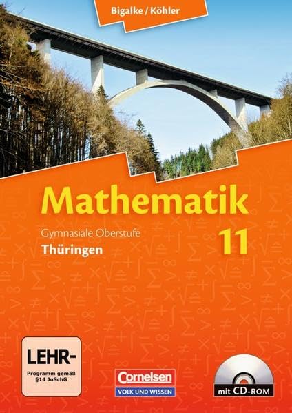 Bigalke/Köhler: Mathematik - Thüringen - Ausgabe 2009 / 11. Schuljahr - Schülerbuch mit CD-ROM: Gymnasiale Oberstufe Study Guides
