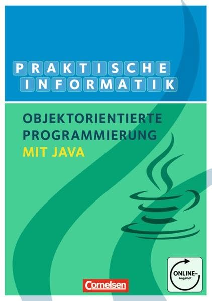 Informatik: Objektorientierte Programmierung mit Java. Schülerbuch Computer Science