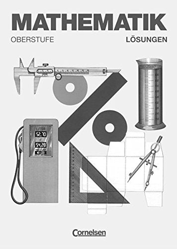 Mathematik Förderschule - Allgemeine Ausgabe und Länderausgabe Süd-West / Oberstufe - Lösungen zu diversen Schülerbüchern und Arbeitsheften Learning & Reference