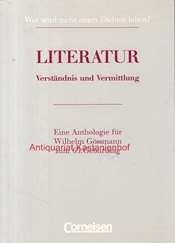Literatur - Verständnis und Vermittlung. Eine Anthologie für Wilhelm Gössmann zum 65. Geburtstag Professional & Reference Books