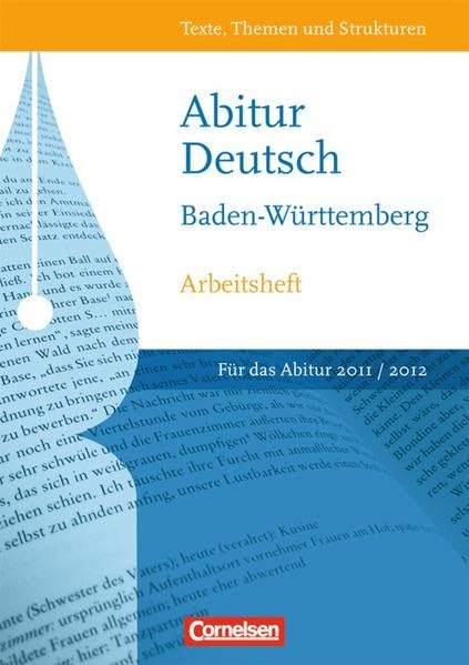 Texte, Themen und Strukturen - Neue Ausgabe für die gymnasiale Oberstufe Baden-Württemberg: Abitur 2012: Arbeitsheft zur Abiturvorbereitung Study Guides