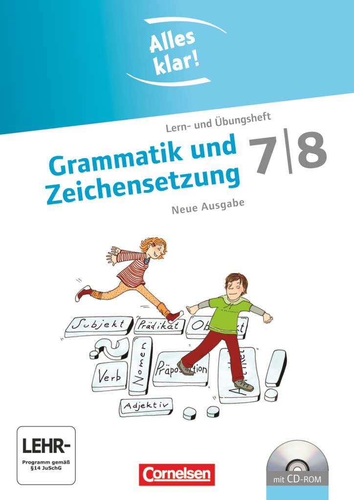 Alles klar! - Deutsch - Sekundarstufe I - 7./8. Schuljahr: Grammatik und Zeichensetzung - Lern- und Übungsheft mit beigelegtem Lösungsheft und CD-ROM Study Guides