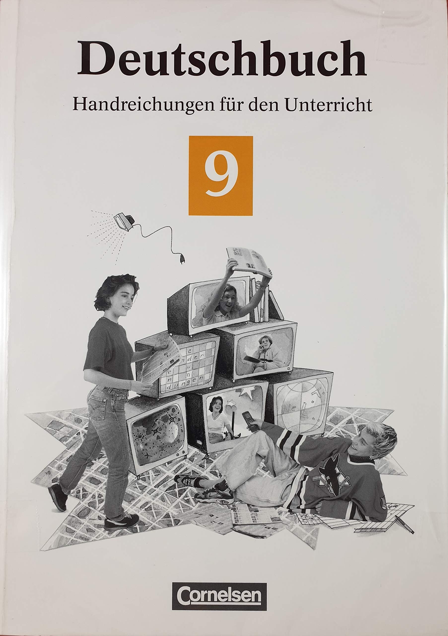 Deutschbuch; Sprach- und Lesebuch; Gymnasium - Allgemeine Ausgabe/Bisherige Fassung; 9. Schuljahr; Handreichungen für den Unterricht Books